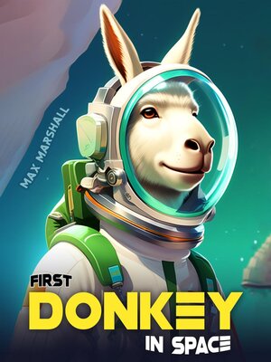 cover image of First Donkey in Space